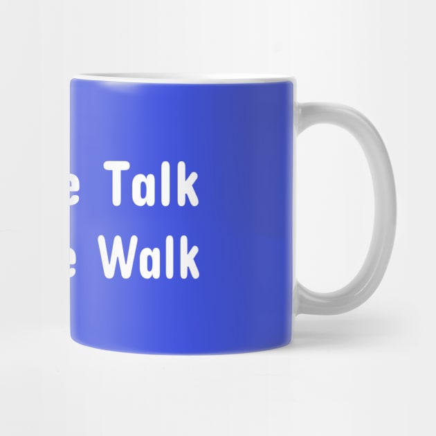 Talk the Talk - Walk the Walk by Bunnuku